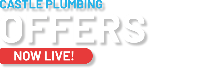 Castle Plumbing Offers banner with Now Live text on a black background Castle Plumbing Supplies Castle Plumbing Offers banner with Now Live text on a black background